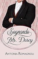 Algopix Similar Product 8 - Sognando Mr. Darcy (Italian Edition)