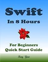 Algopix Similar Product 4 - Swift Programming In 8 Hours For