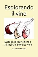Algopix Similar Product 20 - Esplorando il vino Guida alla