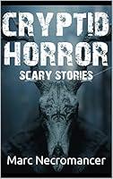 Algopix Similar Product 2 - SCARY CRYPTID HORROR STORIES  VOL 2