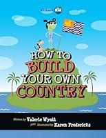 Algopix Similar Product 4 - How to Build Your Own Country