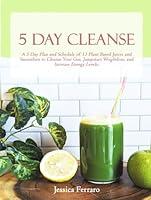Algopix Similar Product 1 - 5 Day Cleanse A 5 Day Plan and