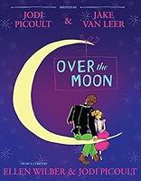 Algopix Similar Product 8 - Over the Moon: A Musical Play