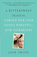 Algopix Similar Product 12 - A Bittersweet Season Caring for Our