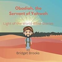 Algopix Similar Product 9 - Obadiah the Servant of Yahweh Light