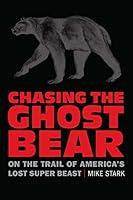 Algopix Similar Product 18 - Chasing the Ghost Bear On the Trail of