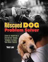 Algopix Similar Product 15 - The Rescued Dog Problem Solver Stories