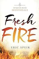 Algopix Similar Product 1 - Fresh Fire: 365 Quick Read Devotionals