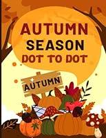 Algopix Similar Product 13 - Autumn Season Dot to Dot This Book