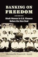 Algopix Similar Product 3 - Banking on Freedom Black Women in US