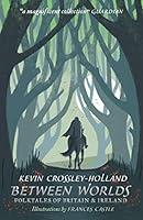 Algopix Similar Product 11 - Between Worlds Folktales of Britain 