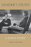 Algopix Similar Product 10 - Sander's Study: A Son's Story