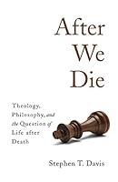 Algopix Similar Product 7 - After We Die Theology Philosophy and