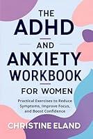 Algopix Similar Product 3 - The ADHD and Anxiety Workbook for