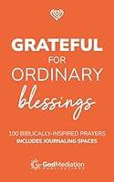 Algopix Similar Product 20 - Grateful for Ordinary Blessings 100