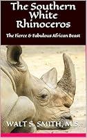 Algopix Similar Product 8 - The Southern White Rhinoceros The