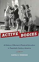 Algopix Similar Product 7 - Active Bodies A History of Womens