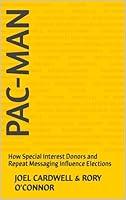 Algopix Similar Product 15 - PACMAN How Special Interest Donors