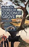 Algopix Similar Product 1 - 30 Mostly True Stories Of Coconut Groove