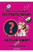 Algopix Similar Product 7 - 101 MustKnow Facts About Taylor Swift