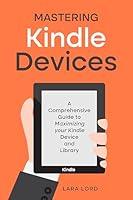 Algopix Similar Product 2 - Mastering Kindle Devices A