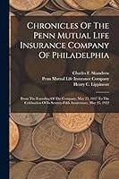 Algopix Similar Product 6 - Chronicles Of The Penn Mutual Life