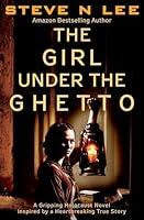 Algopix Similar Product 4 - The Girl Under the Ghetto A Gripping