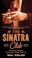 Algopix Similar Product 13 - The Sinatra Club My Life Inside the