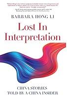 Algopix Similar Product 1 - Lost In Interpretation China Stories