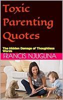 Algopix Similar Product 13 - Toxic Parenting Quotes The Hidden