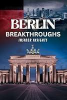 Algopix Similar Product 18 - Berlin Breakthroughs: Insider Insights