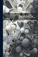 Algopix Similar Product 11 - Biofísica... (Spanish Edition)