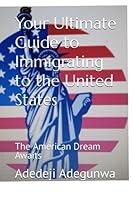 Algopix Similar Product 6 - Your Ultimate Guide to Immigrating to