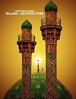 Algopix Similar Product 8 - Islamic Architecture Photography Book