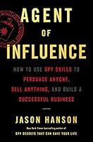 Algopix Similar Product 19 - Agent of Influence How to Use Spy