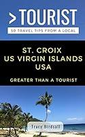 Algopix Similar Product 13 - GREATER THAN A TOURISTST CROIX US