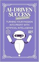 Algopix Similar Product 8 - AIDriven Success Turning Your Passion