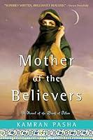 Algopix Similar Product 16 - Mother of the Believers A Novel of the