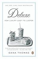 Algopix Similar Product 9 - Deluxe: How Luxury Lost Its Luster