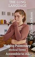 Algopix Similar Product 10 - The Lung Language Making Pulmonary