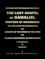 Algopix Similar Product 7 - THE LOST GOSPEL OF GAMALIEL LAMENTS OF