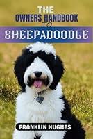 Algopix Similar Product 3 - The Owners Handbook To Sheepadoodle