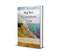 Algopix Similar Product 2 - Big Sur Reisefhrer 2024 Reisen Sie