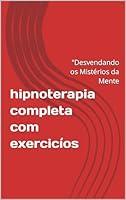 Algopix Similar Product 4 - hipnoterapia completa com exercicos 