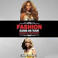 Algopix Similar Product 1 - Fashion Icons on Tour Beyonc  Taylor