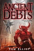 Algopix Similar Product 9 - Ancient Debts The Grand Game Book 7