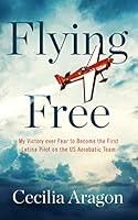 Algopix Similar Product 7 - Flying Free My Victory over Fear to