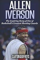 Algopix Similar Product 12 - Allen Iverson The Inspiring Story of