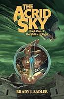 Algopix Similar Product 15 - The Acrid Sky Book One of The Malice