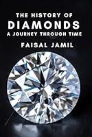 Algopix Similar Product 11 - The History of Diamonds A Journey